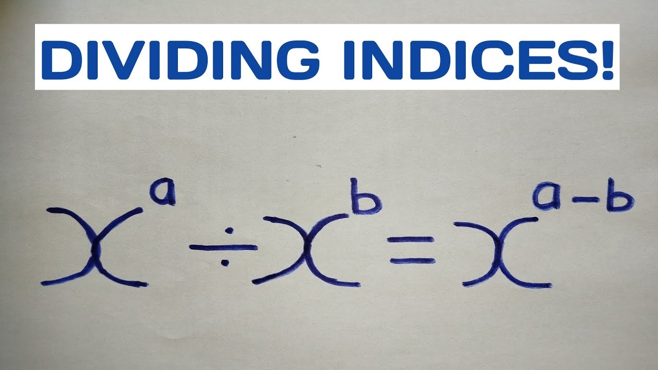 Understanding Indices: How to Divide Similar Bases