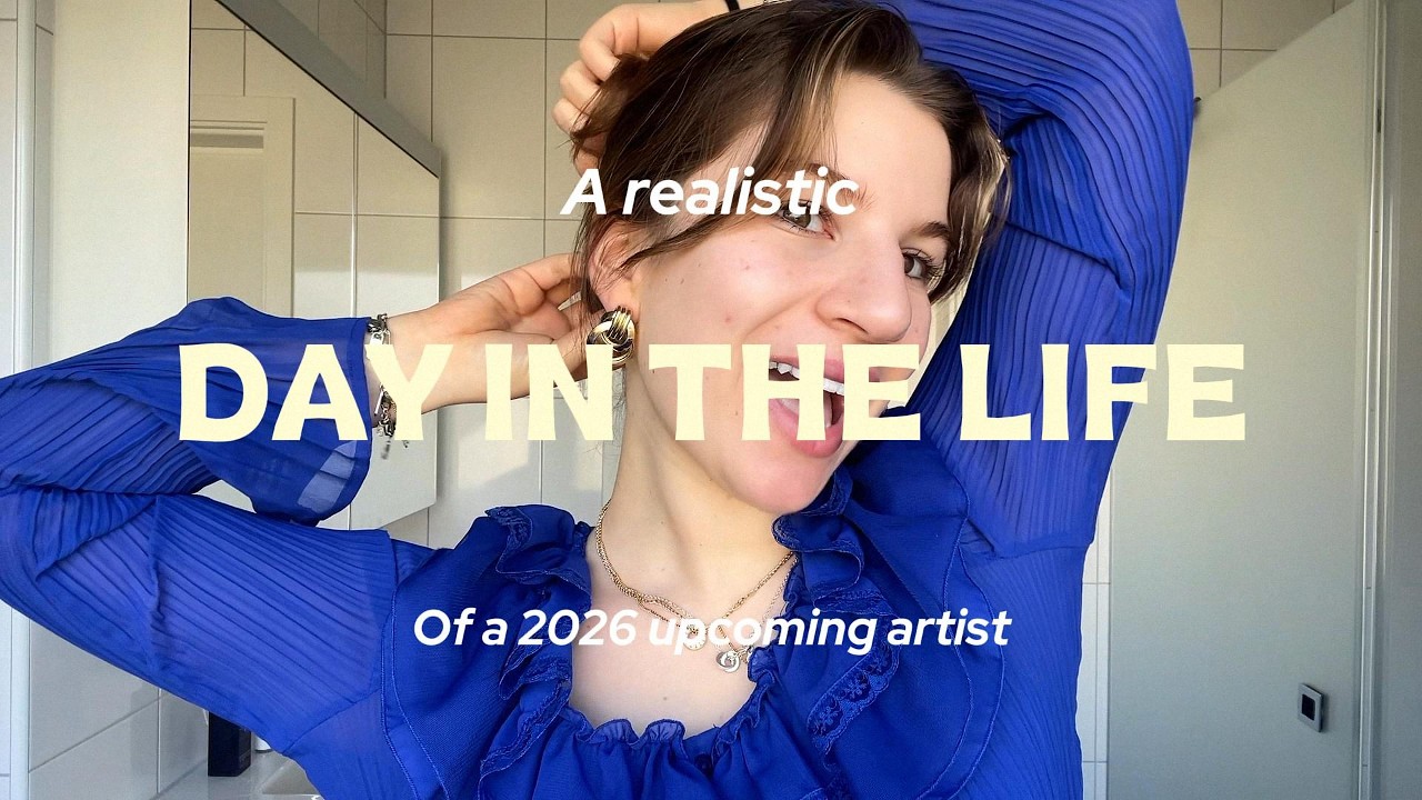 A REALISTIC DAY IN THE LIFE AS A 2026 ARTIST