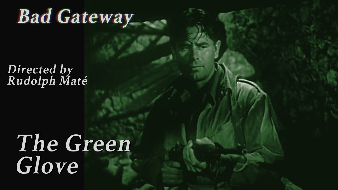 The Green Glove | Rudolph Mat&eacute; (1952)