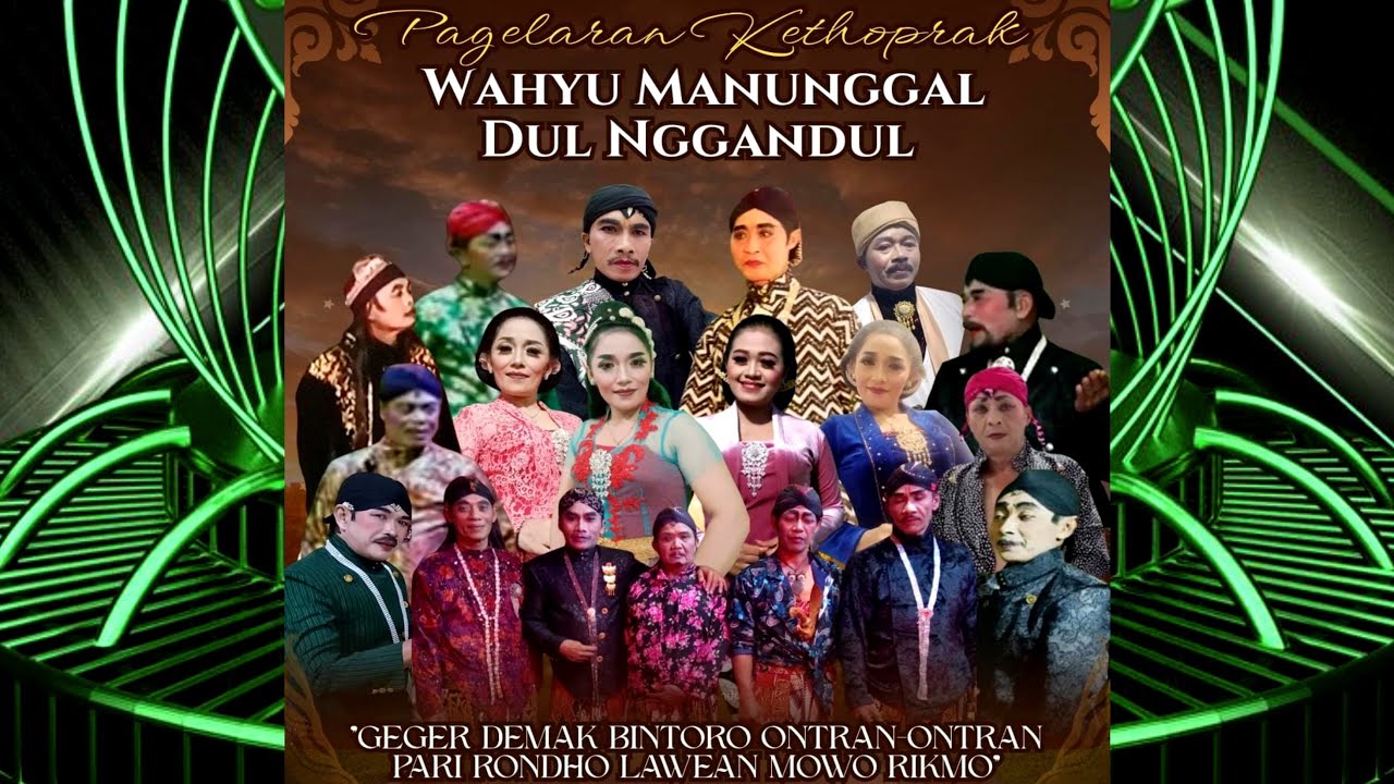 LIVE KETOPRAK WAHYU MANUNGGAL DUL NGGANDUL//KAGUNGANDALEM PESANGGRAHAN PRACIMOHARDJO PARAS CEPOGO