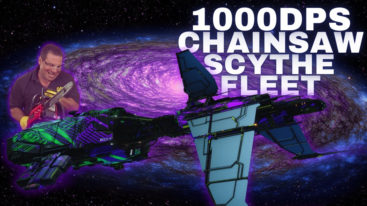 1000 DPS Scythe Fleet Aka The Chainsaw
