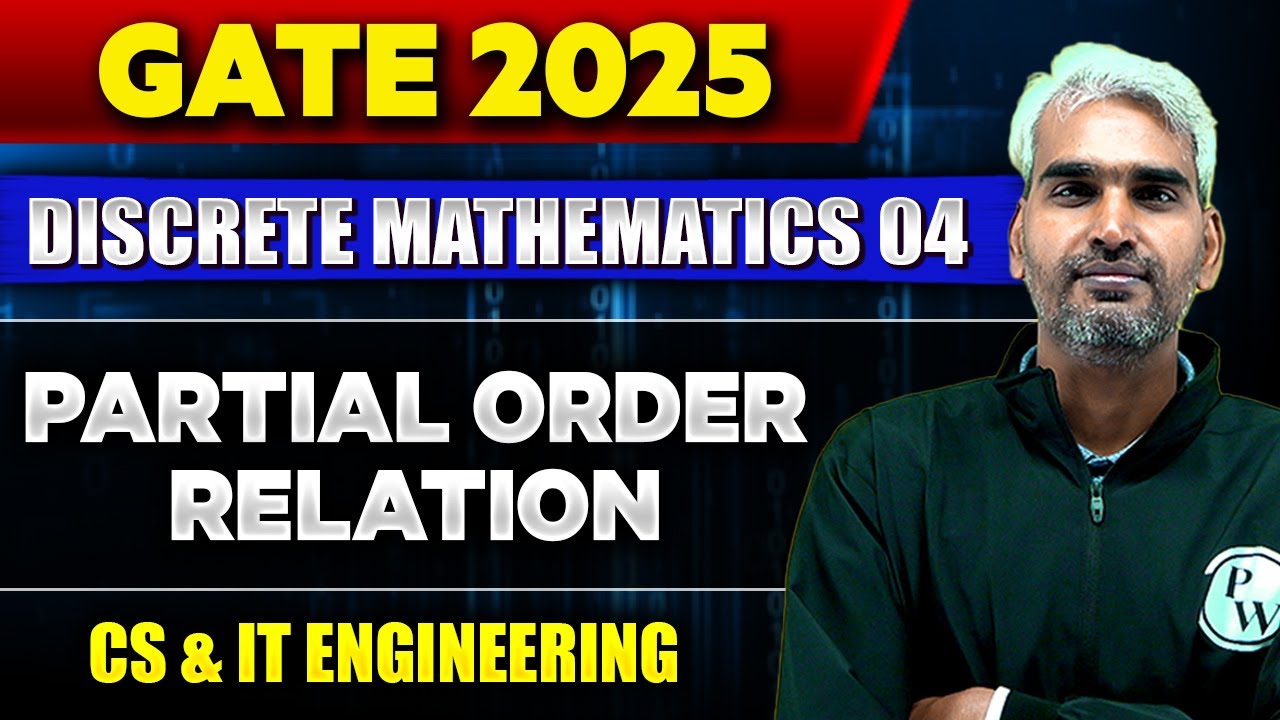 Discrete Mathematics 04 | Partial Order Relation | Gate 2025 series | CS & IT