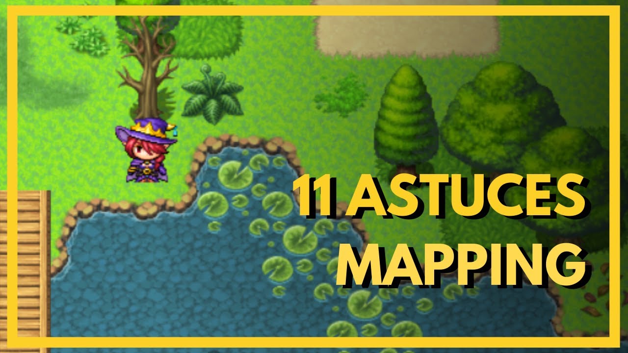 11 Astuces pour améliorer votre mapping sur RPG Maker ! (Débutant-Intermédiaire)