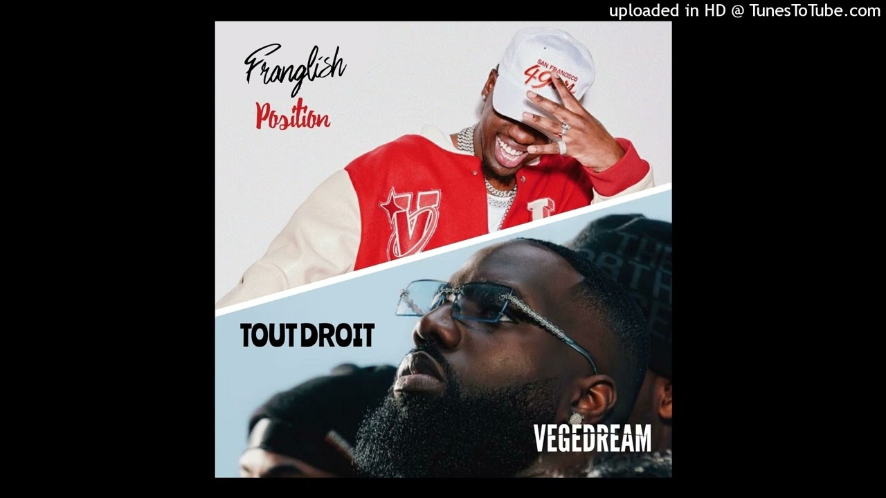 Franglish - Position X Vegedream - Tout droit (REMIX)