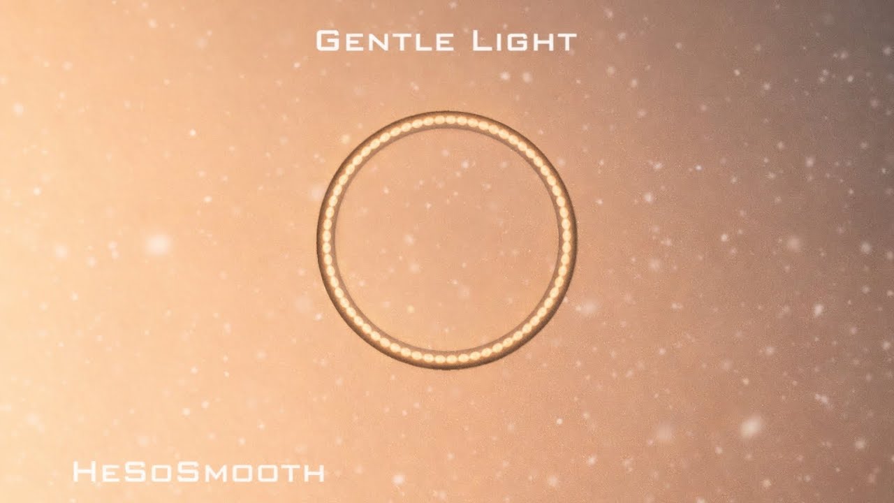 Gentle Light — HeSoSmooth (Visualizer)