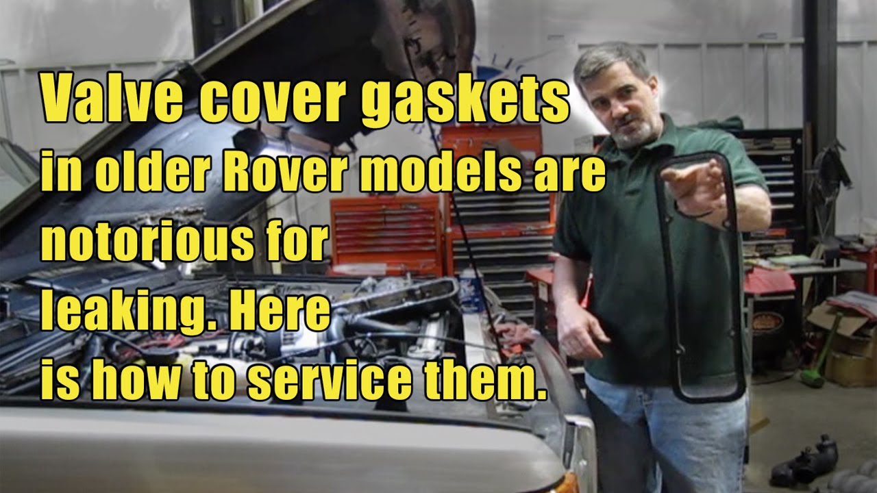 Replacement of Leaky Valve Cover Gaskets On A Discovery Series II