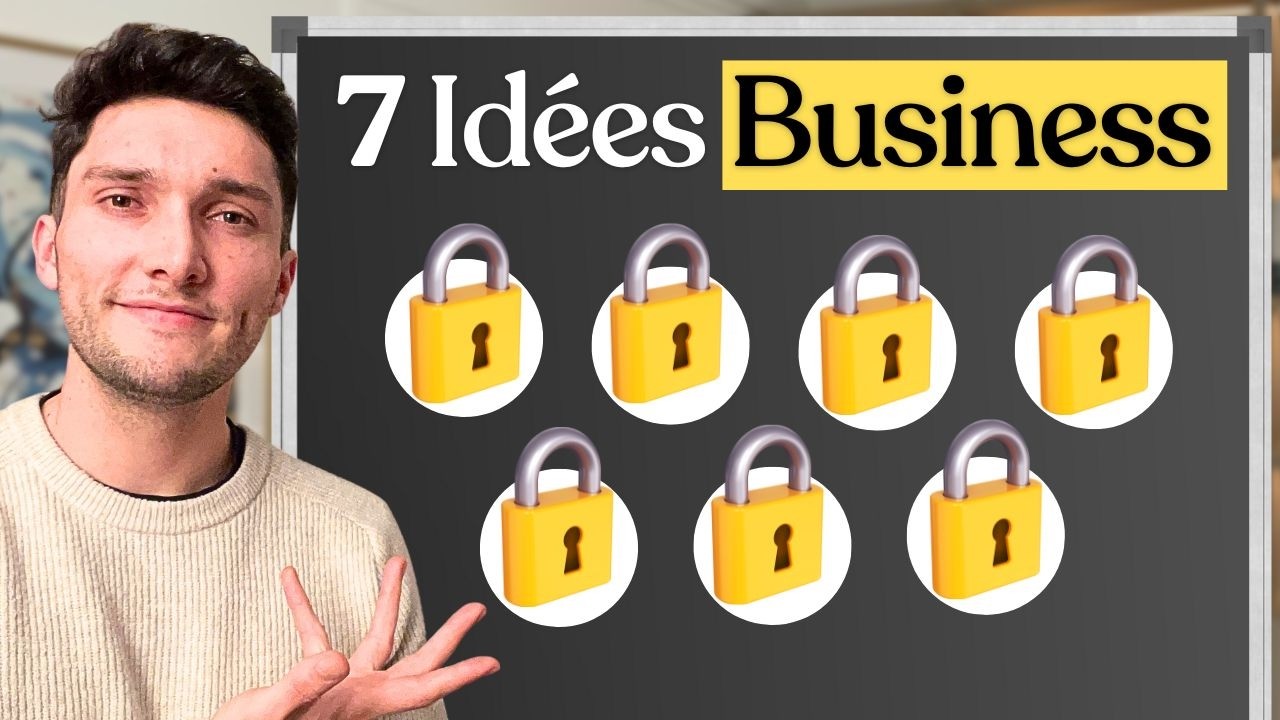 7 Id&eacute;es de Business &agrave; Lancer en 2026 !