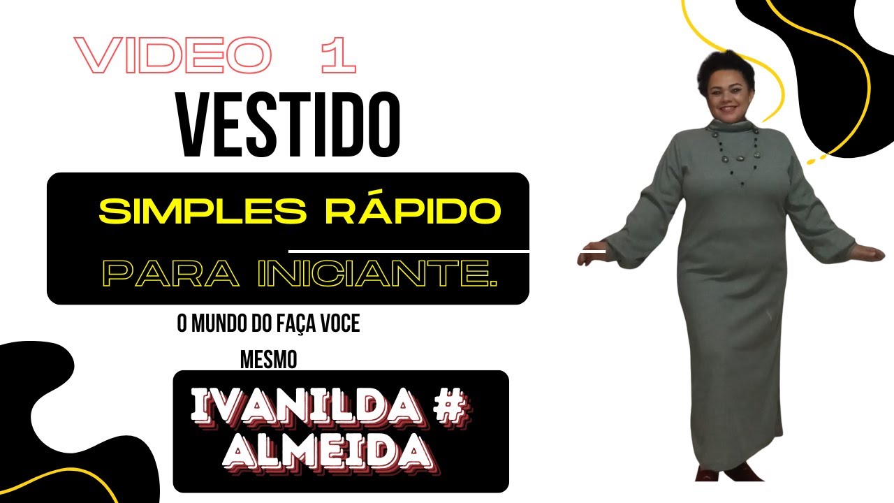 VESTIDO SIMPLES PARA INICIANTE, VIDEO 1...