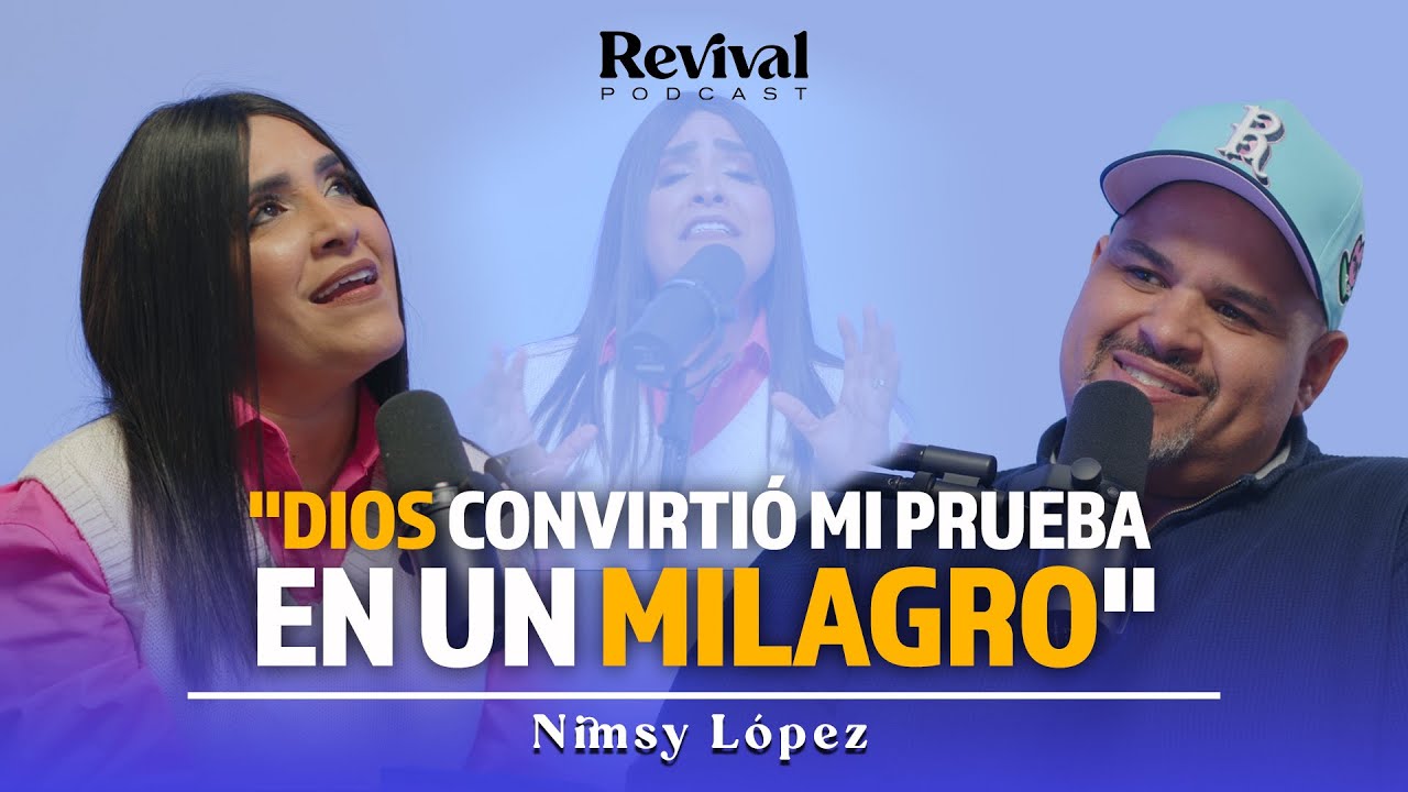 Revival Podcast EP.7 |  De la Prueba al Milagro: Nimsy López Aprende Creol por Obra de Dios
