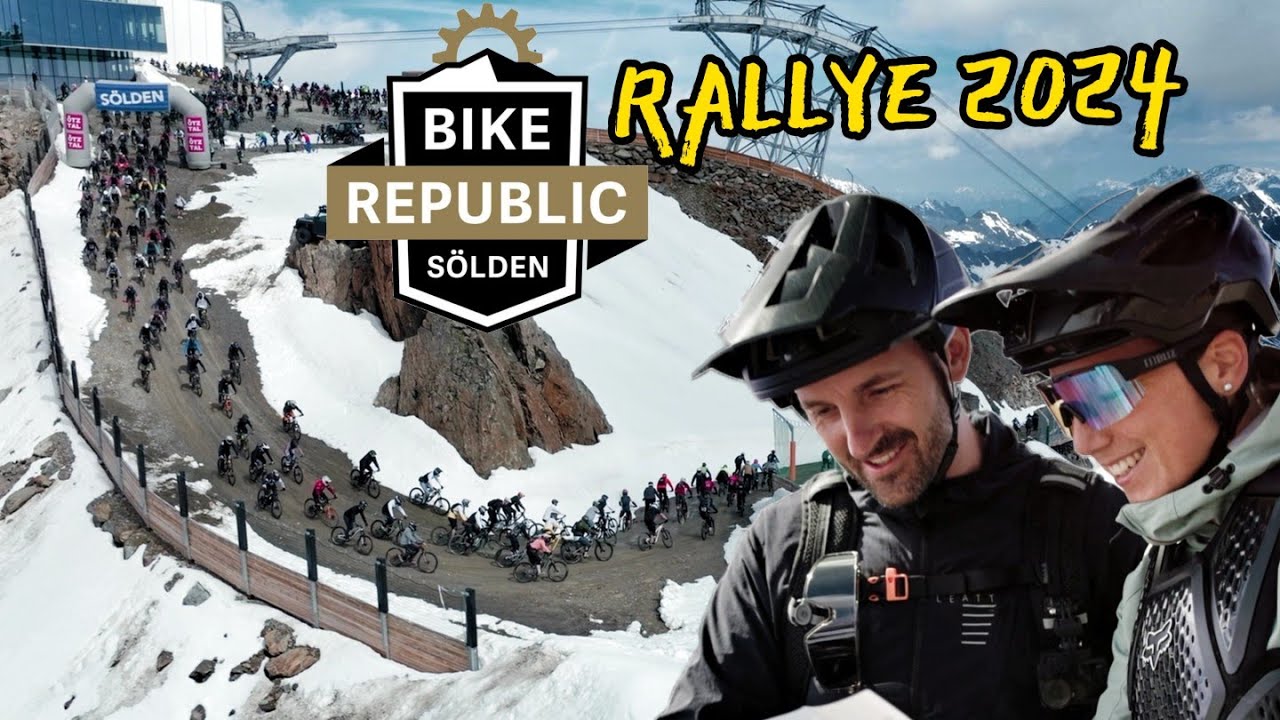 IHR HÄTTET DABEI SEIN MÜSSEN! | Bike Republic Sölden Rallye 2024