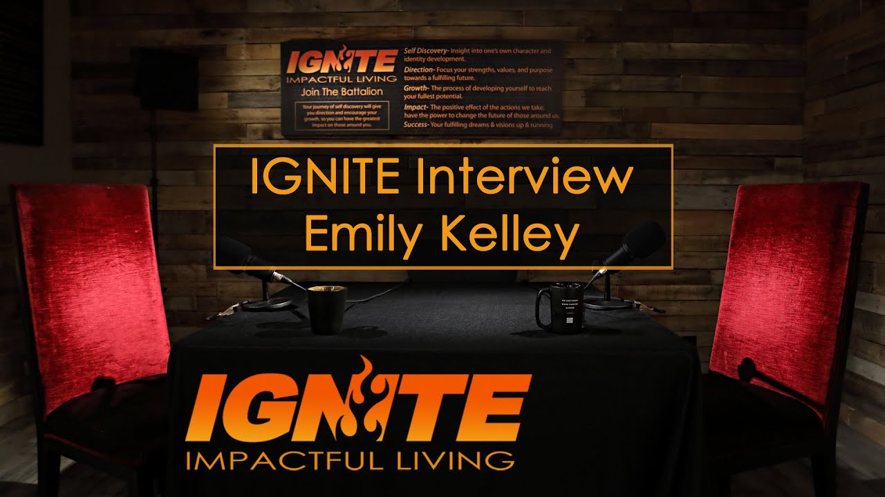 Epi 17 IGNITE one on one with Emily Kelley