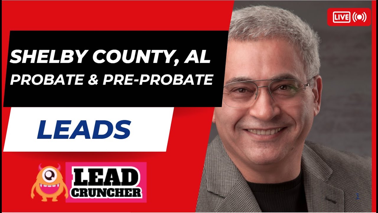 Explore Shelby County, Alabama, Probate and Pre-Probate Leads Offered by LeadCruncher.com