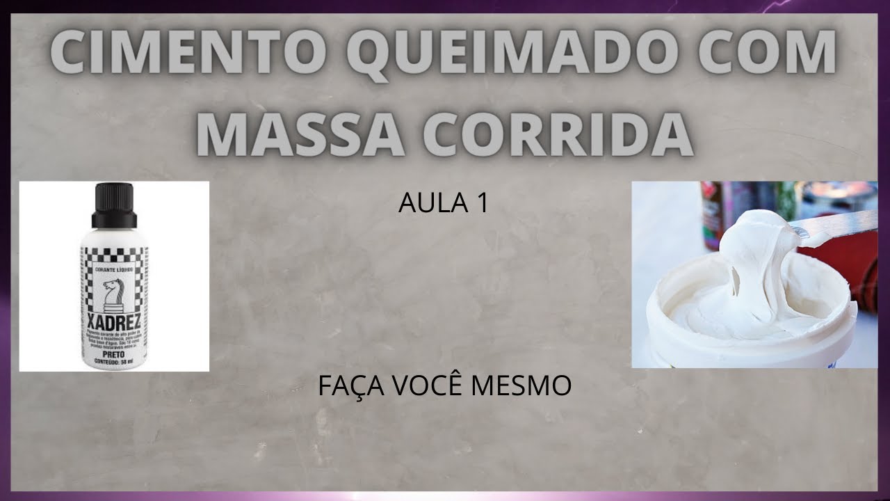 COMO FAZER CIMENTO QUEIMADO COM MASSA CORRIDA