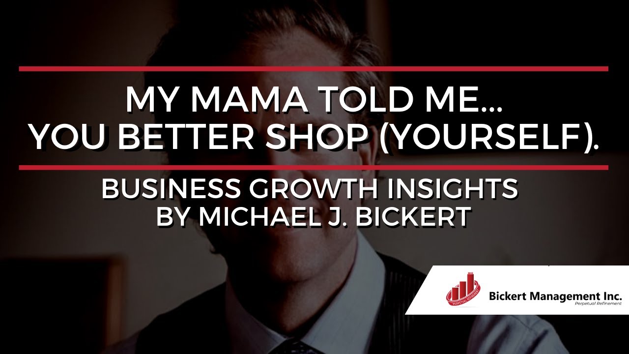 My mama told me...You better shop (yourself).