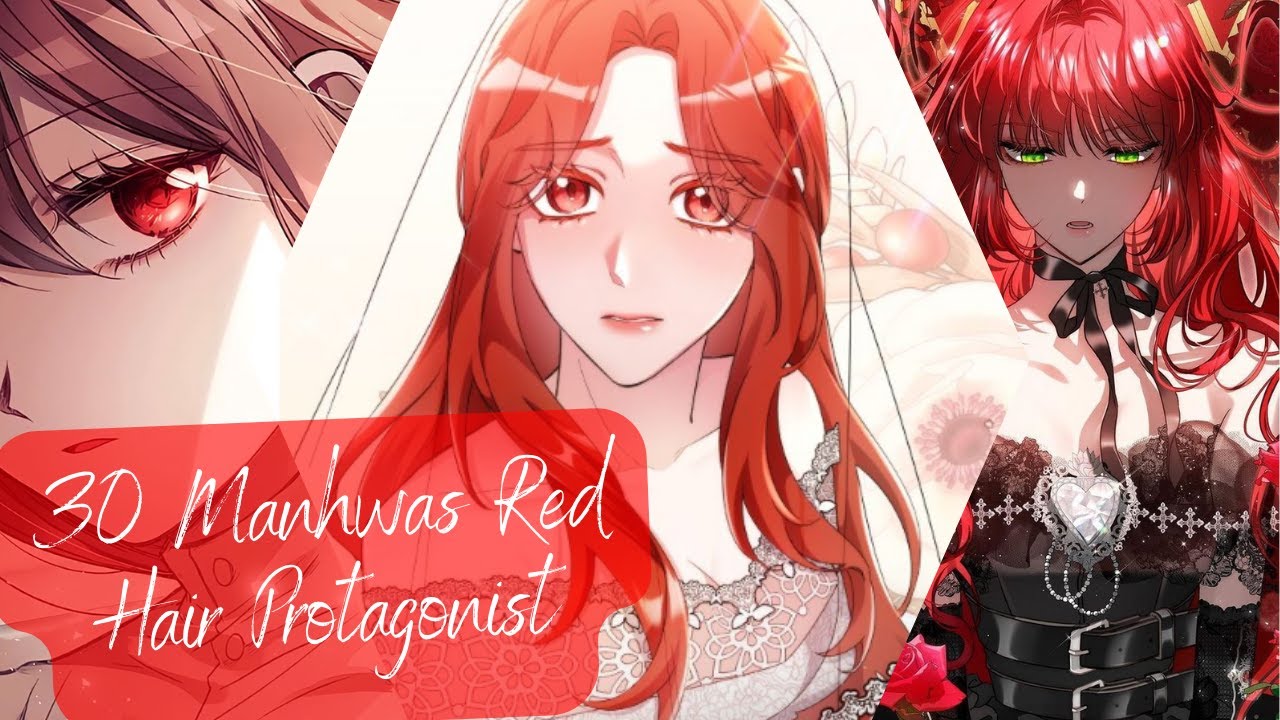 30 HISTORICAL ROMANCE MANHWA WITH RED-HAIRED HEROINES🌹
