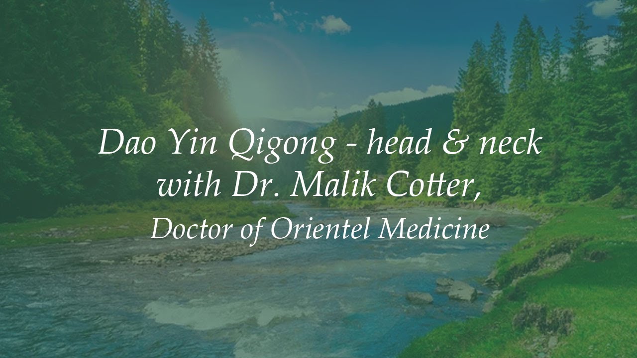 Dao Yin Practice - face, Dr Malik Cotter