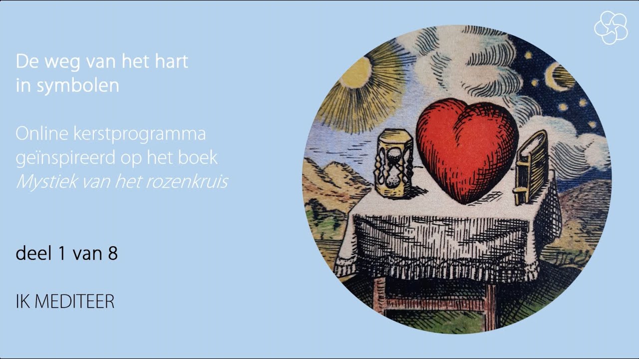 Ik mediteer - deel 1 van 8 van 'De weg van het hart' - online kerstprogramma 2024