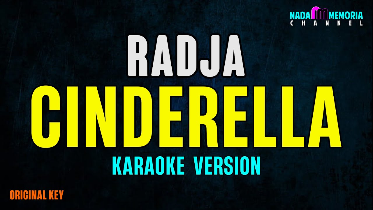Radja - Cinderella (Karaoke Version) Remastered