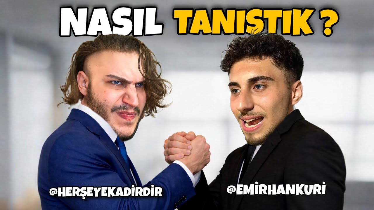 Herşeyekadirdir @emirhankuri ile “ TANIŞMA ANISI “
