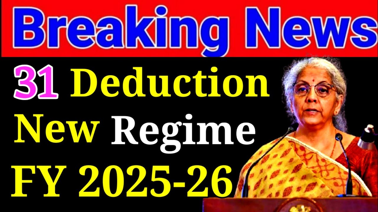 31 New Tax Regime Deduction for FY 2025-26 !! Income Tax Return Filing 2025 !! New Deduction Allowed