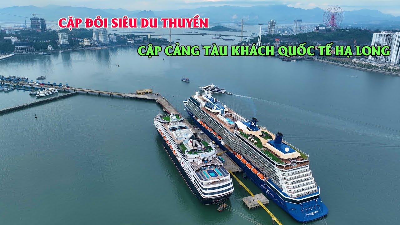 Cặp siêu du thuyền cập cảng tàu khách quốc tế Hạ Long