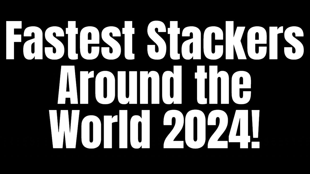 Cup Stacking: Fastest Stackers Around the World 2024!