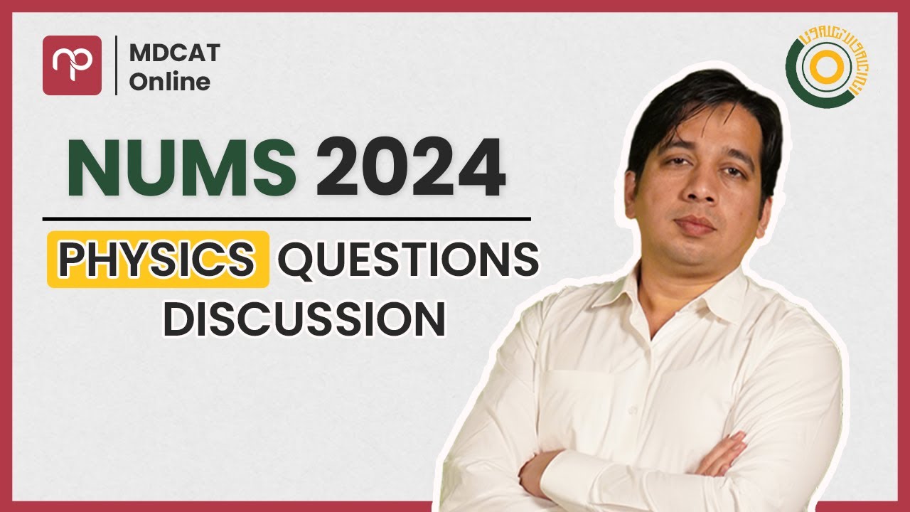 NUMS 2024 paper  Discussion | Physics | Sir Mansoor Farooqi