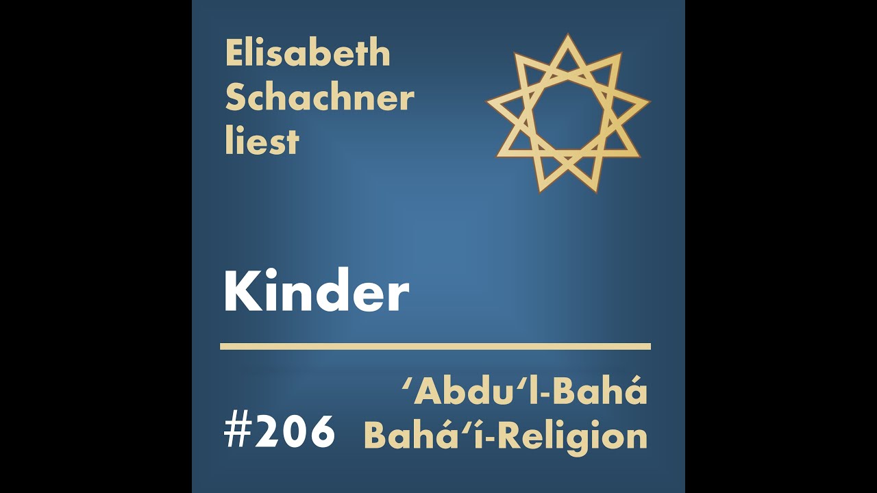 206 Kinder - O Gott, führe mich, beschütze mich  -  BAHAI GEBET | Schachner Elisabeth