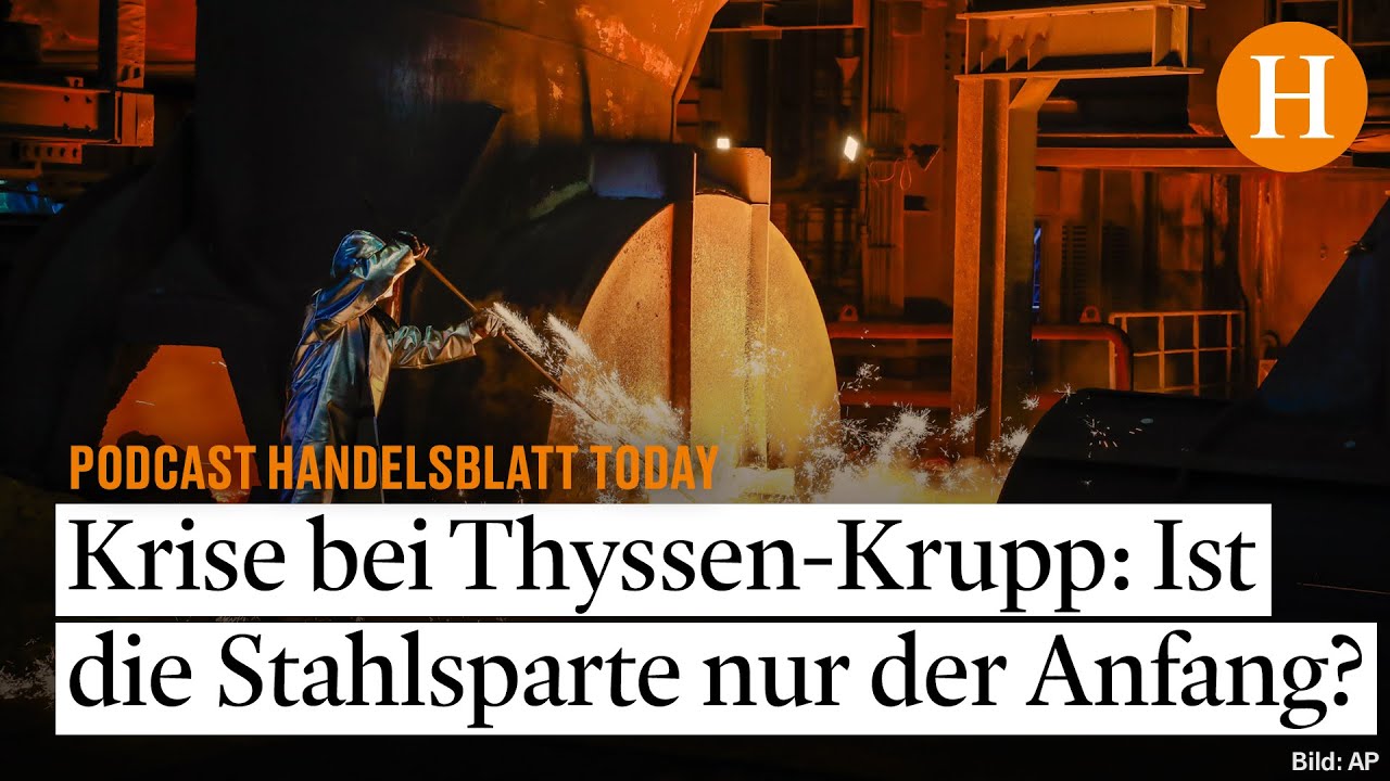100.000 Arbeitsplätze auf dem Spiel: Sorge vor kompletter Zerschlagung von Thyssen-Krupp
