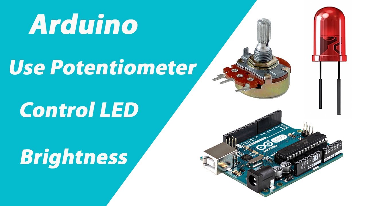 Arduino Use Potentiometer Control LED Brightness
