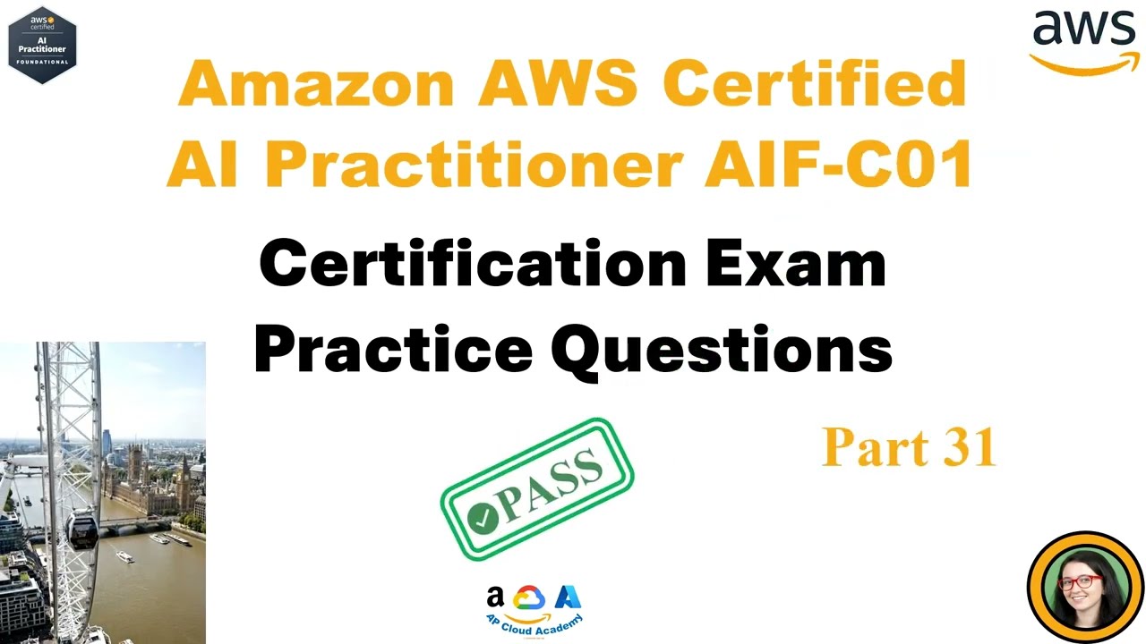 Практические вопросы и ответы к экзамену AWS AI Practitioner (AIF-C01), часть 31.