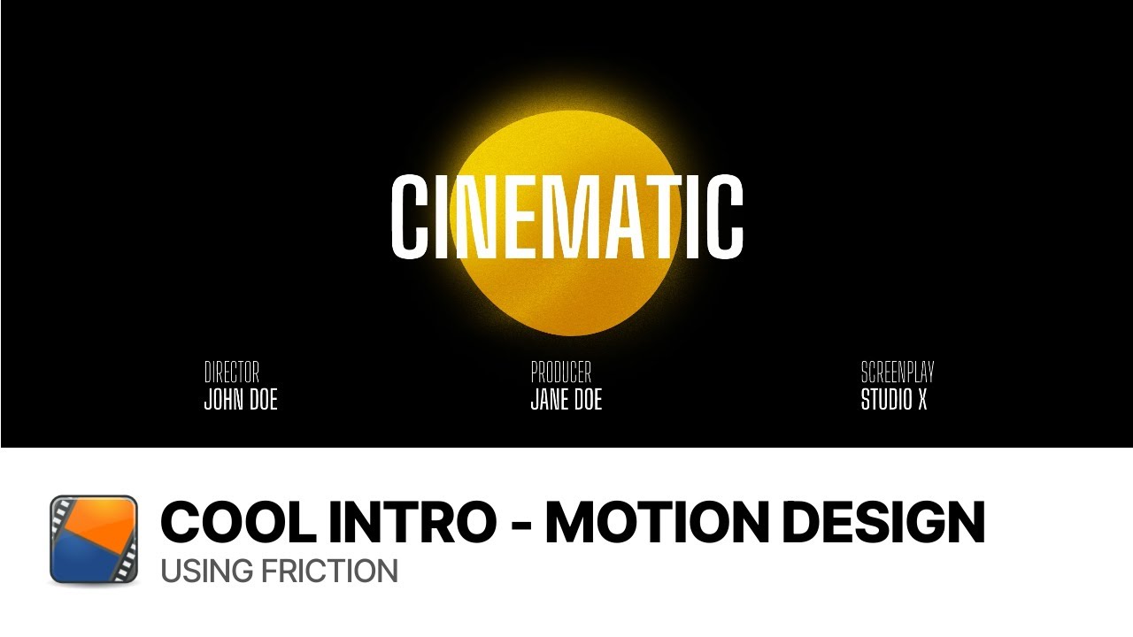Create a Cinematic Intro - Motion Design in Friction | Tutorial