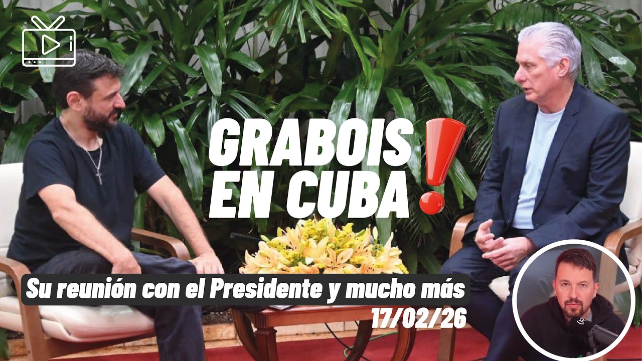 JUAN GRABOIS con DÍAZ-CANEL en CUBA: Bloqueo, Resistencia y el Futuro de la Región.