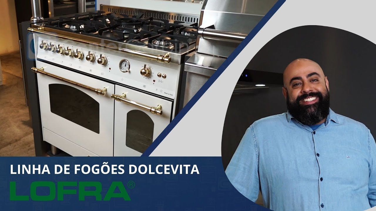 Linha de Fogões Dolcevita | Lofra