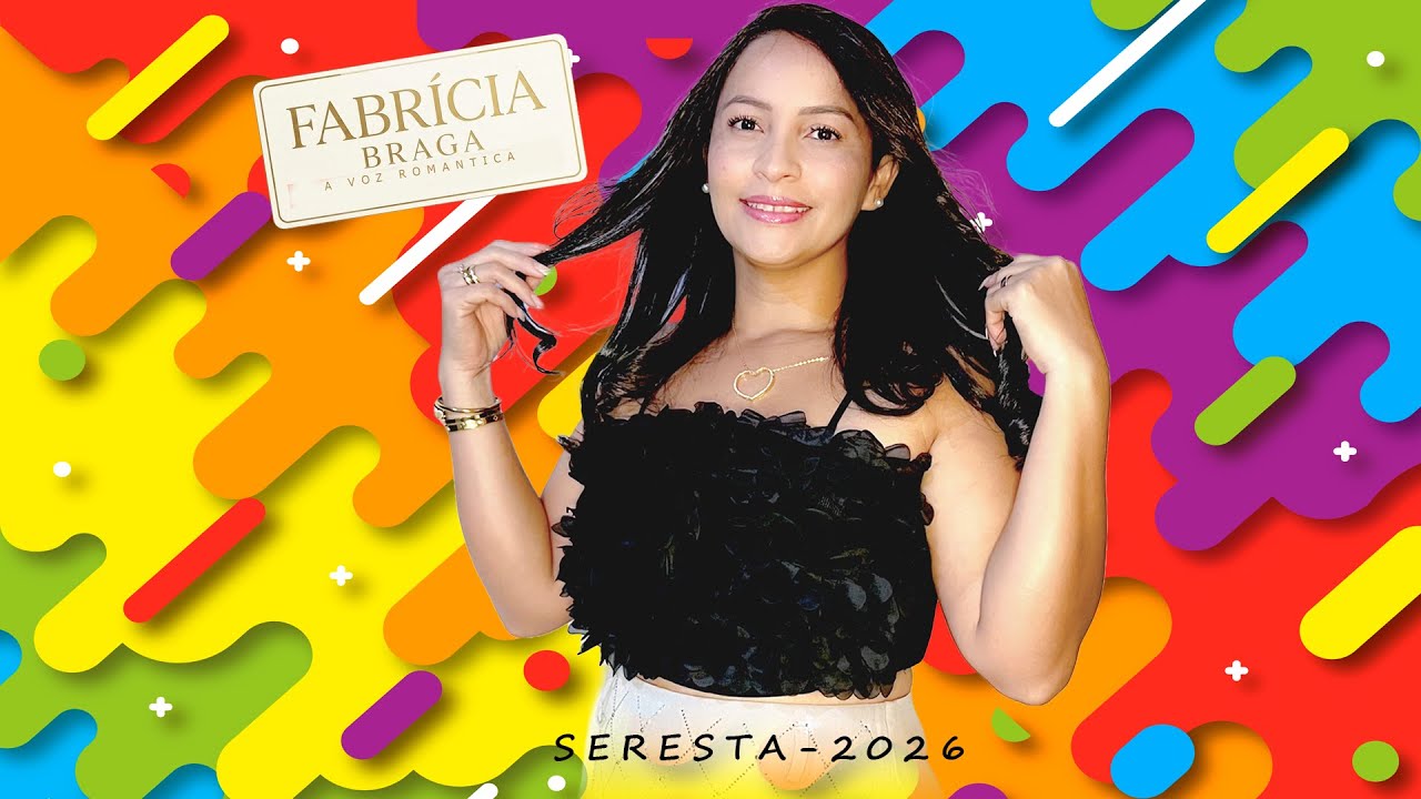 FABRICIA BRAGA / SERESTA 2026 (cover)