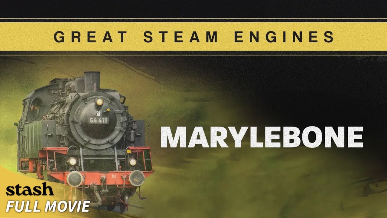 Great Steam Engines: Marylebone | Locomotive Footages | Full Movie | UK Railway