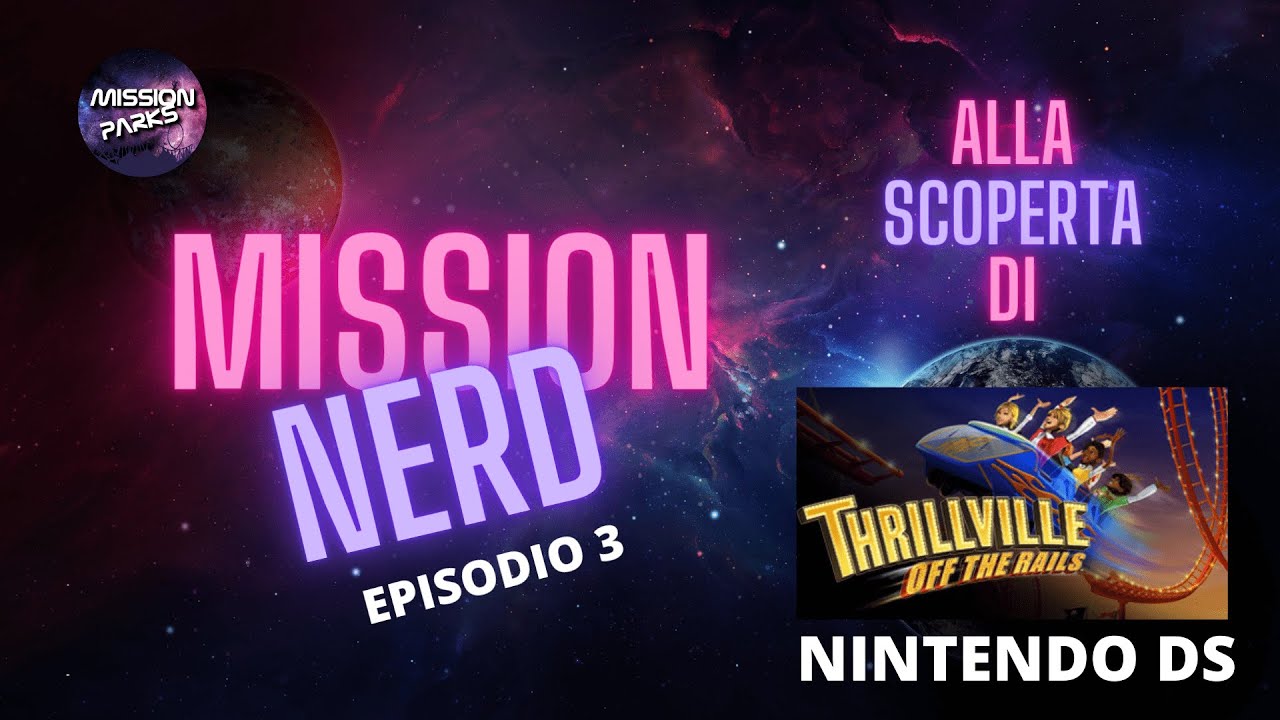 MISSION NERD #3 - THRILLVILLE: FUORI DAI BINARI per Nintendo DS?!