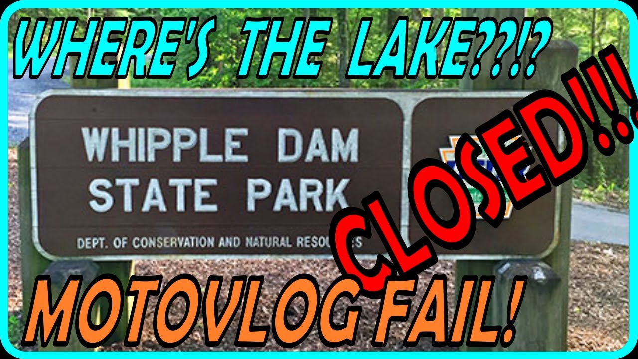 Whipple Dam State Park / WHERE'S THE LAKE??!?  (Moto vlog FAIL!)