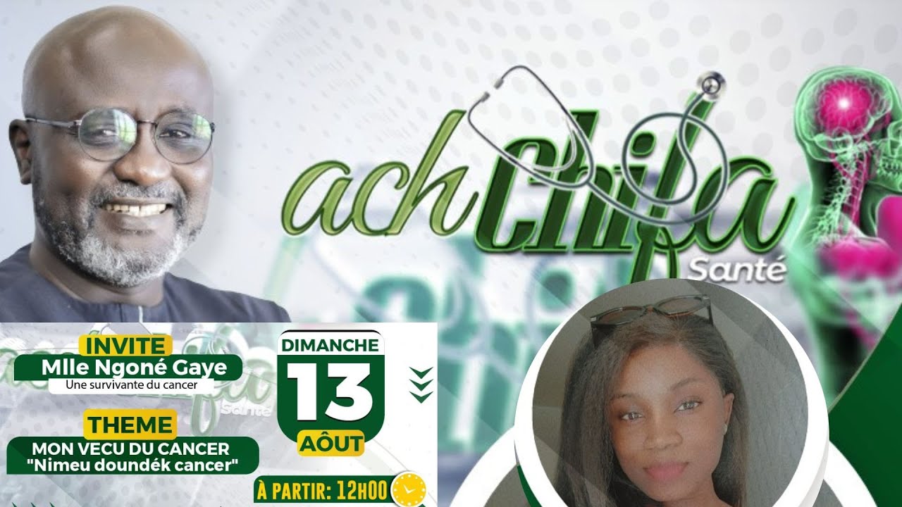 🔴ACH CHIFA DU 13 AOUT 2023 Theme: MON VECU DU CANCER 