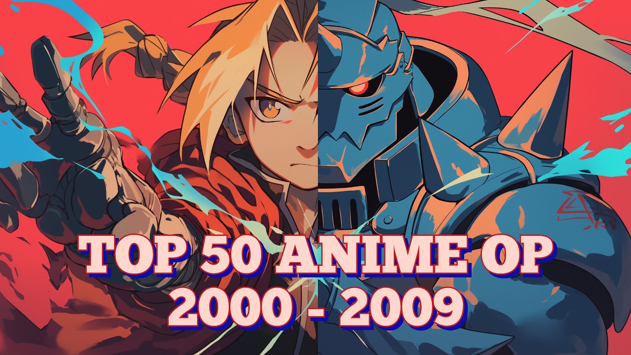 My Top 50 Anime Openings (2000-2009)