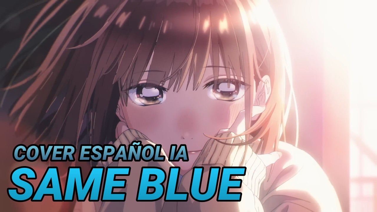 AO NO HAKO Opening 1 - SAME BLUE | Cover en Español (IA)