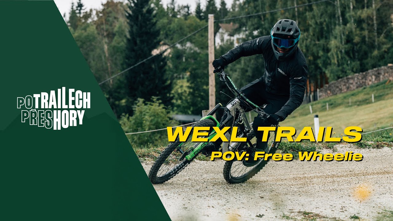 POV: Zelený Free Wheelie ve Wexl Trails