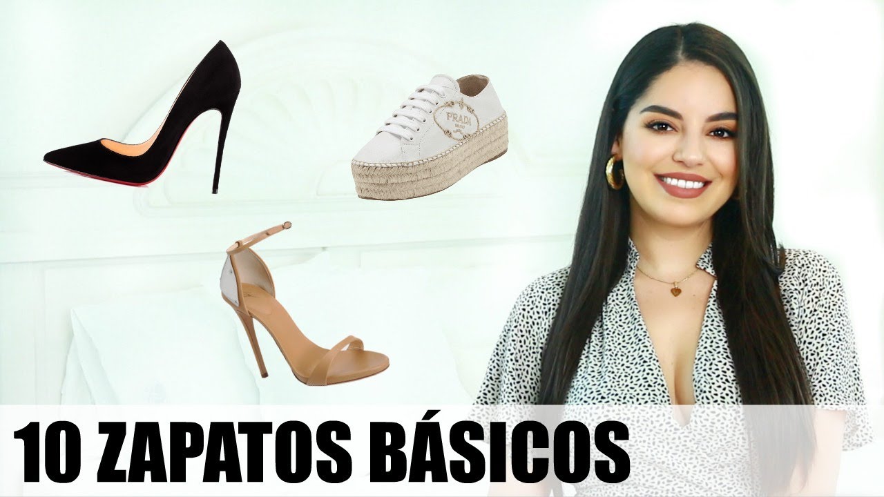 10 ZAPATOS QUE TODA CHICA DEBE TENER | 10 Zapatos Básicos | Beauty by Mayely