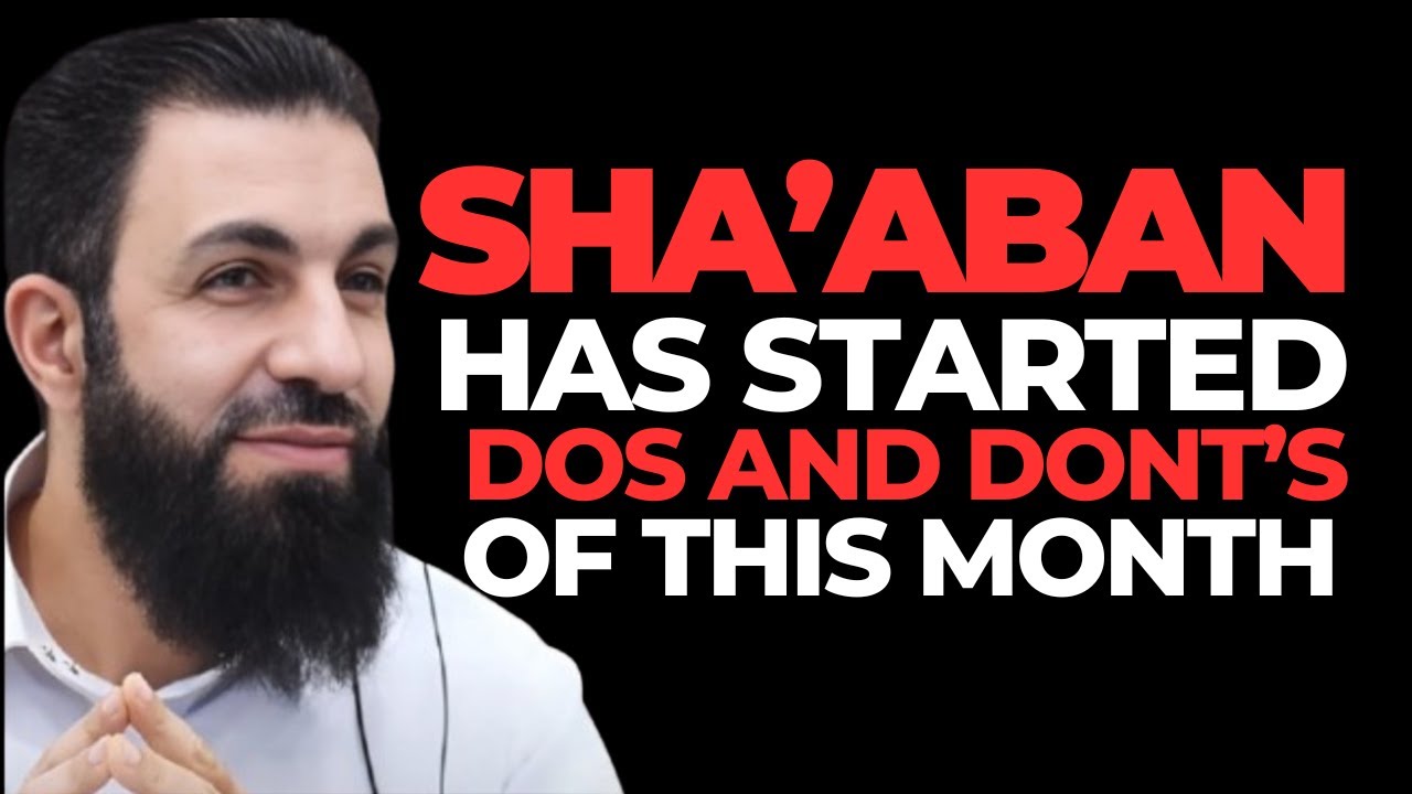 SHA'ABAN Has Started... STOP Doing This! (Most Muslims Make This Mistake) | Belal Assad