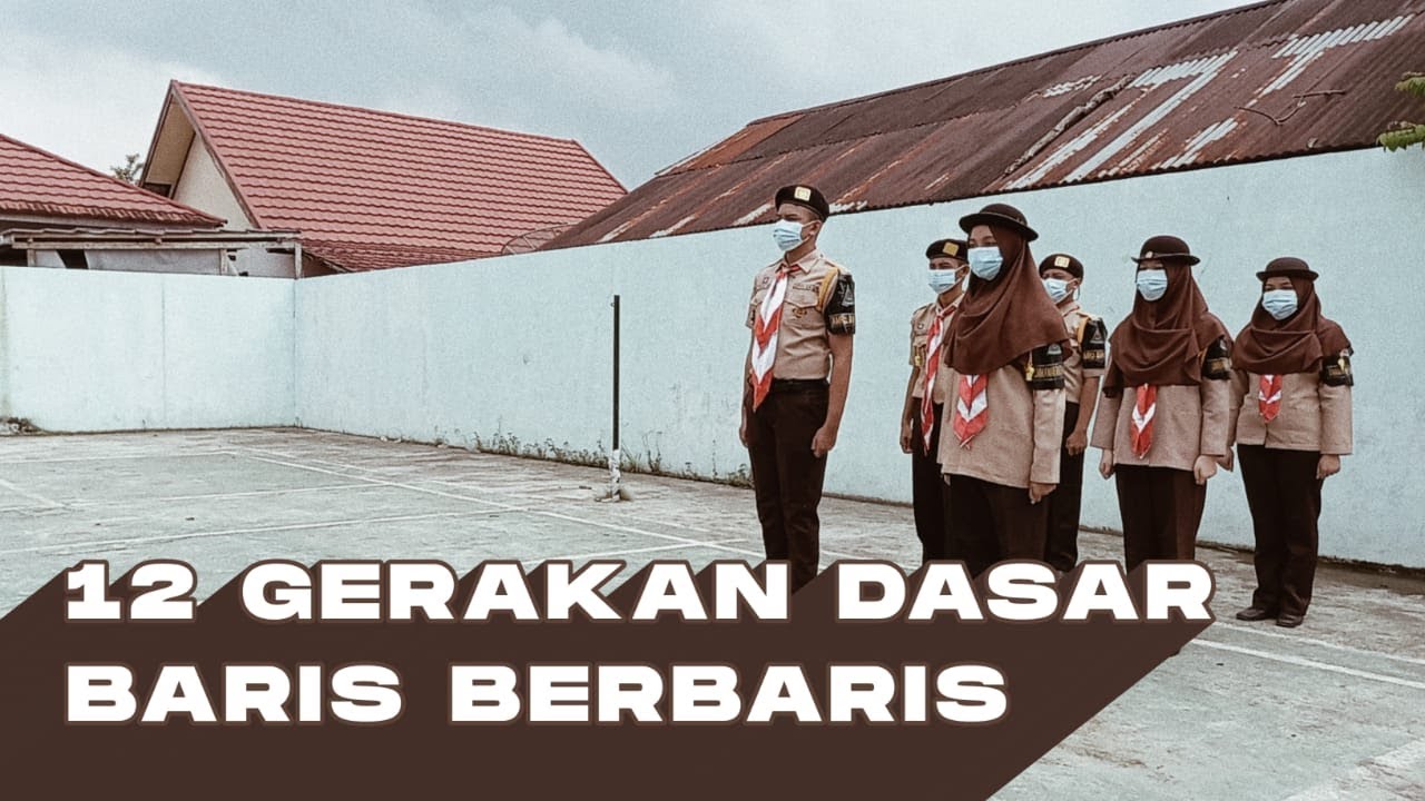 12 GERAKAN DASAR BARIS BERBARIS || PRAMUKA MAN 1 (MODEL) KOTA LUBUKLINGGAU