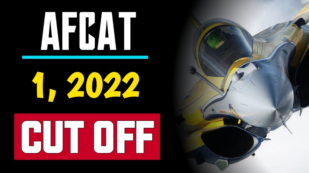 AFCAT 1 2022 Cut off Marks | AFCAT 1 2022 Cut off | AFCAT Cut off 2022 | Education Circuit