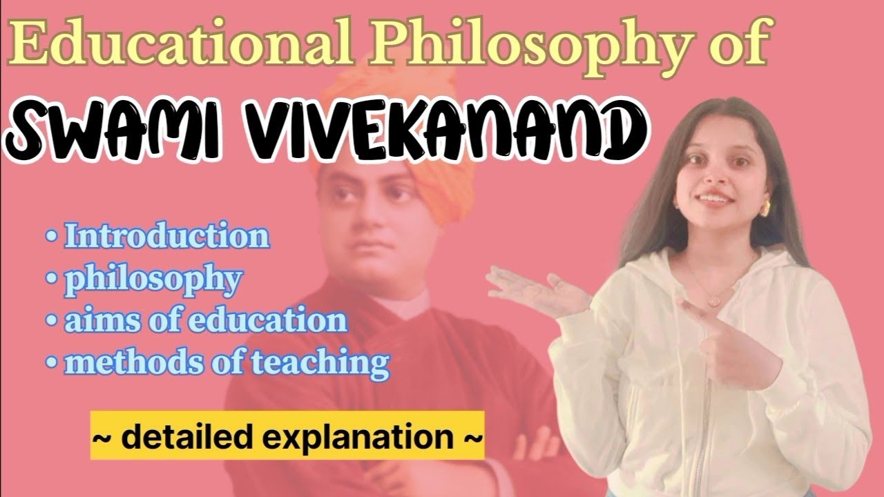 Educational philosophy of SWAMI VIVEKANAND | b.Ed/m.Ed/B.A/M.A/D.El.Ed/UGC/NET |detailed explanation