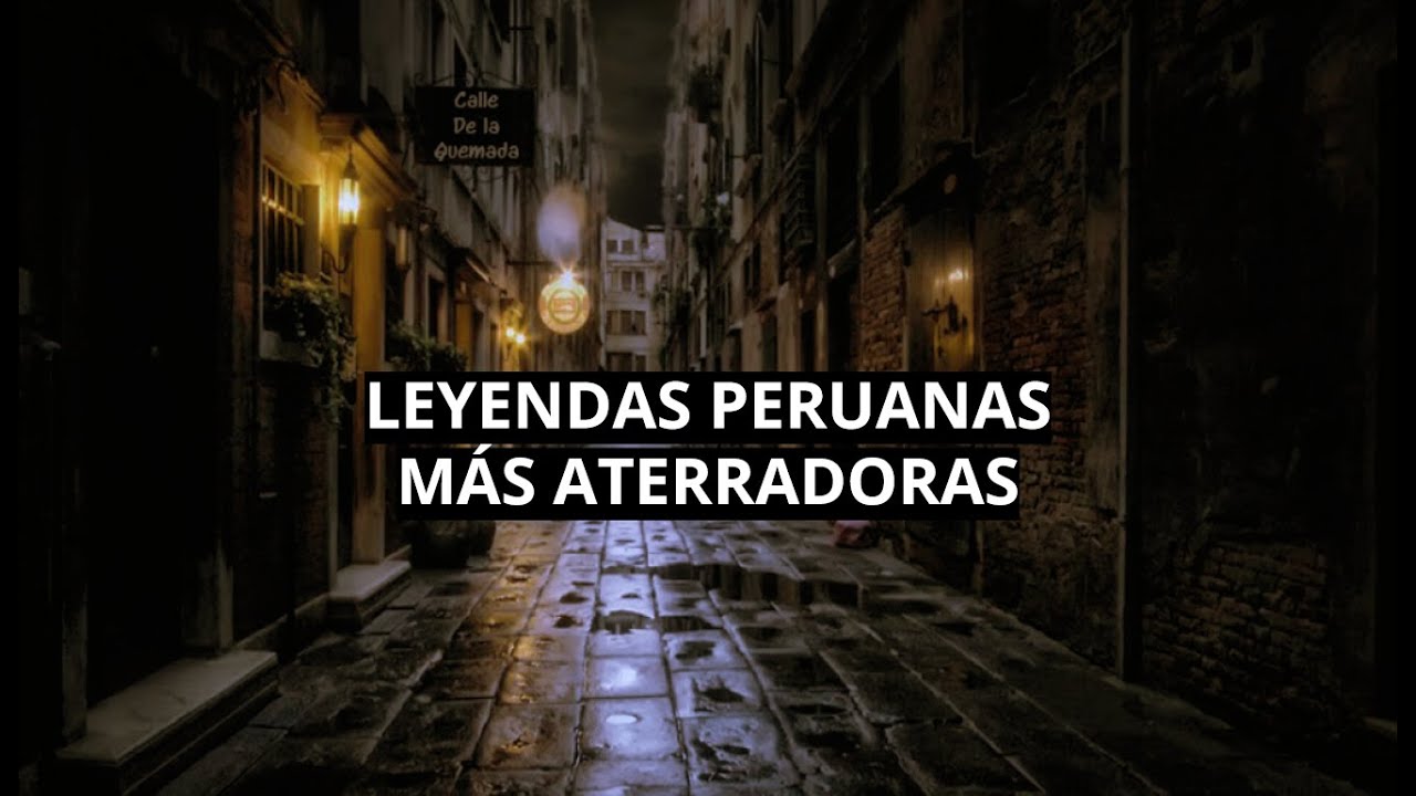 Leyendas aterradoras de Lima
