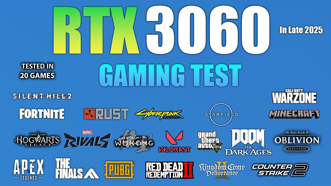 RTX 3060 : Test in 20 Games In Late 2025 - RTX 3060 Gaming Test