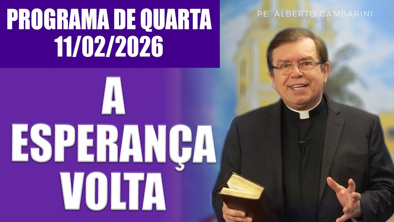 DEUS PODE RENOVAR SUA ESPERANÇA - Pe. Alberto Gambarini